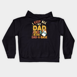 I Keep All My Dad Jokes In A Dad ABase Vintage Father Dad Kids Hoodie